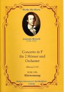 Konzert für 2 Hörner und Orchester F-Dur Murray C 61 (1787) 