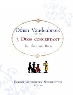 3 Duos concertant für Flöte und Horn 