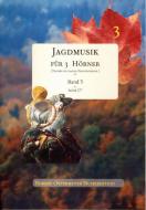 Jagdmusik für 3 Hörner (Trompe de Chasse, Parforcehorn) 3 