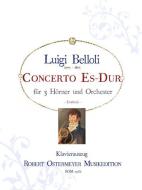 Konzert Es Dur für 3 Hörner und Orchester (1817) (Erstdruck) 