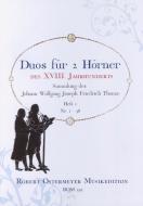 Duos für 2 Hörner des XVIII. Jahrhunderts Vol. 1 