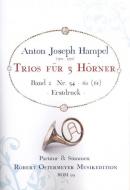 Trios für 3 Hörner 2 Nr. 34-60 (1760) (Erstdruck) 