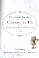 Concerto ex Dis Nr. 1 für Horn, 2 Violinen, Viola & Basso (Lund Nr. 5) (1740) 