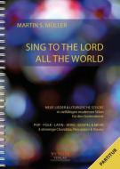 Sing To The Lord All The World 