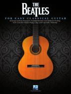 The Beatles for Easy Classical Guitar 