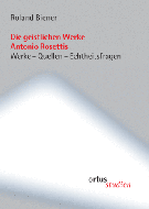 Die geistlichen Werke Antonio Rosettis 