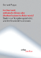 Festhochamt, sinfonische Messe oder überkonfessionelles Bekenntnis? 