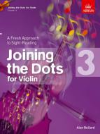 Joining The Dots: for Violin Book 3 