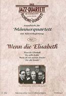Wenn die Elisabeth 