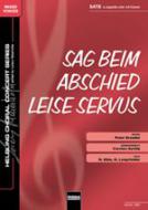 Sag beim Abschied leise Servus 