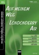 Auf meinem Weg / Londonderry Air 