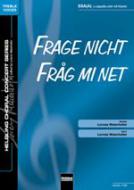Frage nicht / Frag mi net 