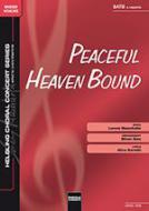 Peaceful Heaven Bound 