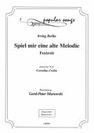 Spiel mir eine alte Melodie 