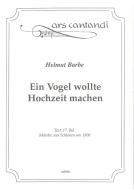 Ein Vogel wollte Hochzeit machen 
