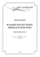 Wasser macht weise, fröhlich der Wein 