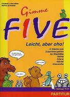 Gimme Five - Leicht, aber oho! 
