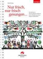 Nur frisch, nur frisch gesungen 