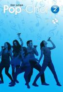 Der junge Pop-Chor 2 - mit CD 