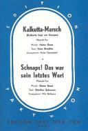 Kalkutta-Marsch/Schnaps!das War Sei 