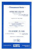 Heiss wie Feuer/Er gehört zu mir 