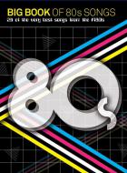 The Big Book of 80s Songs 
