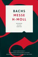 Bachs Messe h-Moll 