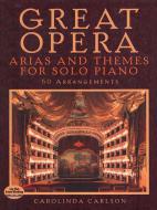 Great Opera Arias And Themes for Solo Piano 