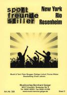 New York, Rio, Rosenheim 