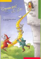 Rapunzel & Co 7 Szenen aus Märchen der Brüder Grimm 