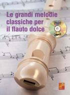 Le grandi melodie classiche per il Flauto Dolce 