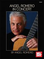 Angel Romero: In Concert 