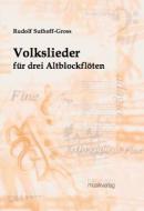 Volkslieder für drei Altblockflöten 