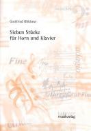 Sieben Stücke für Horn und Klavier 