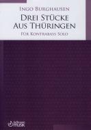 Drei Stücke aus Thüringen für Kontrabass Solo 