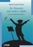 Dr. Staccato und andere Späße 