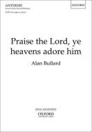 Praise the Lord, ye heavens adore him 