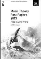 Music Theory Past Papers 2013 Model Answers, ABRSM Grade 6 