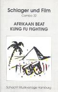 Afrikaan Beat und Kung Fu Fighting 