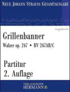 Grillenbanner op. 247 RV 247AB/C 