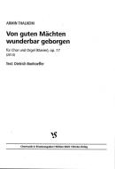 Von guten Mächten wunderbar geborgen 