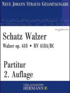 Schatz Walzer op. 418 RV 418A/BC Standard