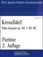 Kreuzfidel! op. 301 RV 301 Standard