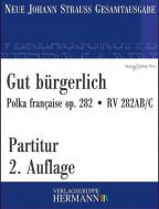 Gut bürgerlich op. 282 RV 282AB/C 