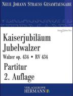 Kaiserjubiläum Jubelwalzer op. 434 RV 434 