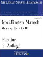 Großfürsten Marsch op. 107 RV 107 