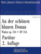 An der schönen blauen Donau op. 314 RV 314 Standard