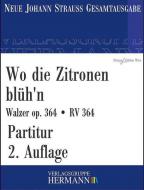 Wo die Zitronen blüh'n op. 364 RV 364 