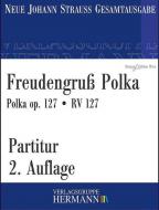 Freudengruß Polka op. 127 RV 127 