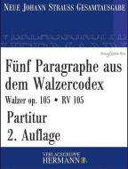 Fünf Paragraphe aus dem Walzercodex op. 105 RV 105 